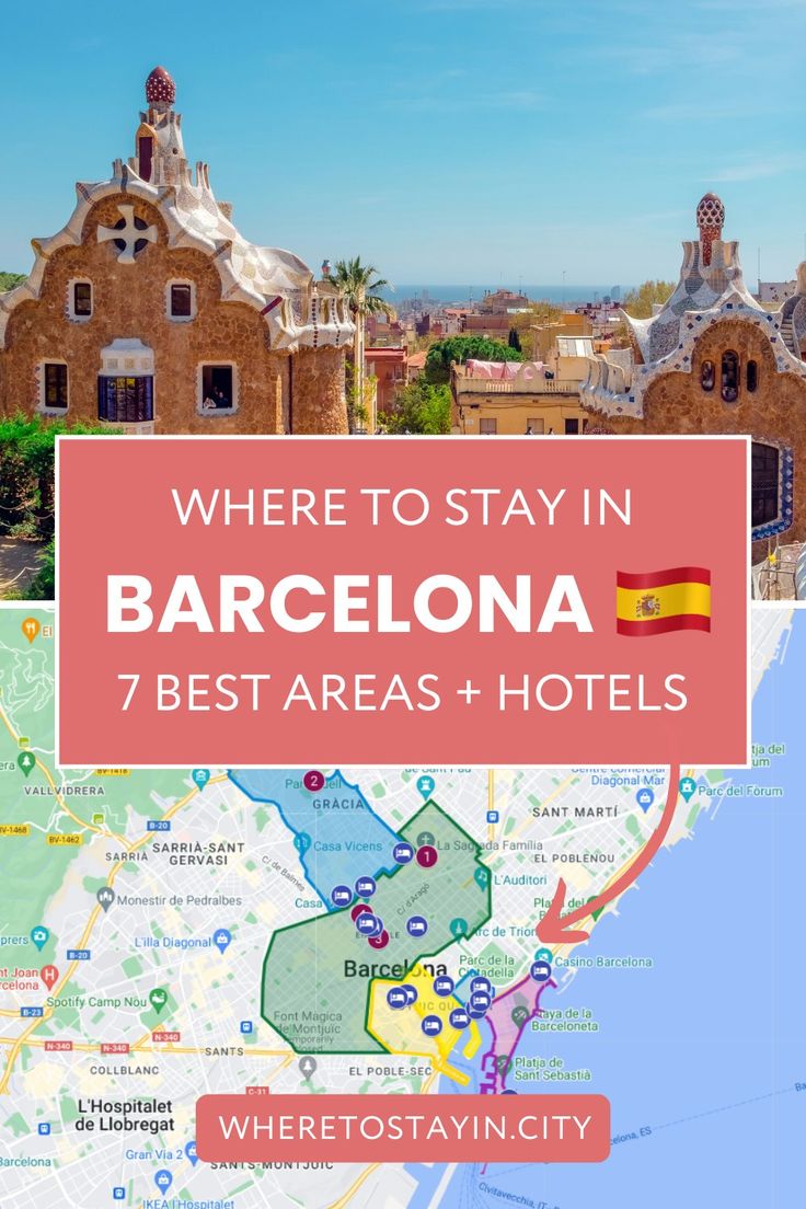 Dove alloggiare a Barcellona 🇪🇸: 7 quartieri e luoghi dove alloggiare + Migliori hotel